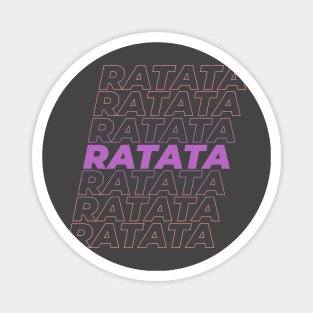 RATATA Magnet